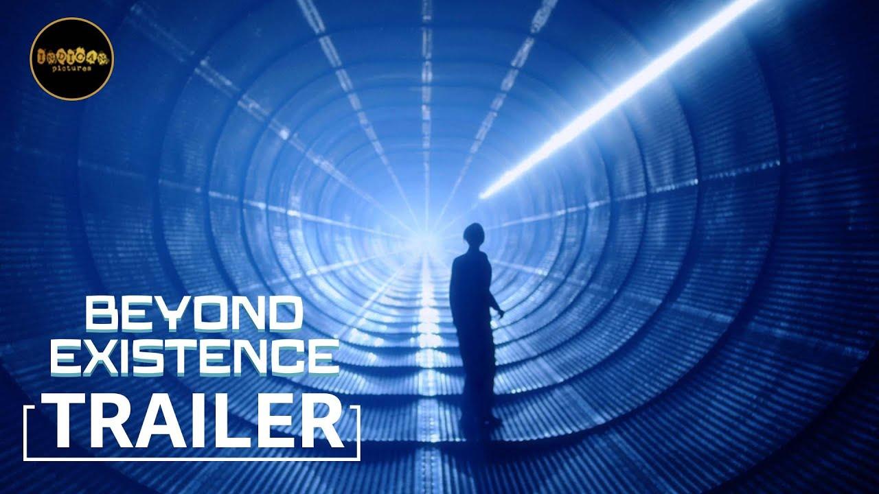 Beyond Existence Trailer