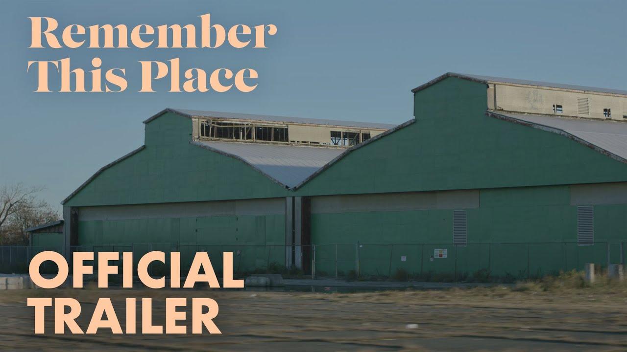 Remember This Place Trailer