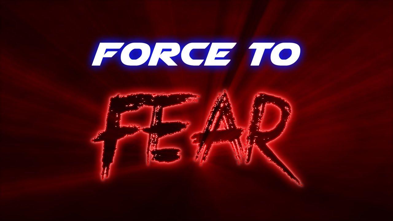 Force to Fear Trailer
