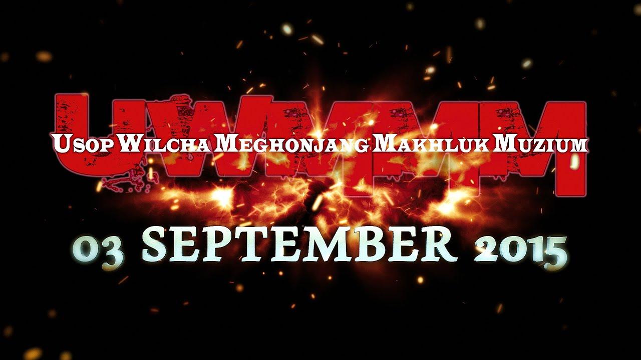 Usop Wilcha : Menghonjang Makhluk Muzium Trailer
