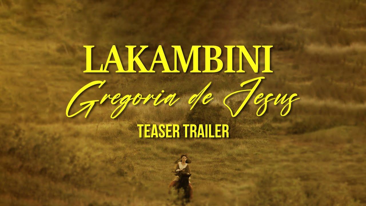 Lakambini, Gregoria de Jesus Trailer