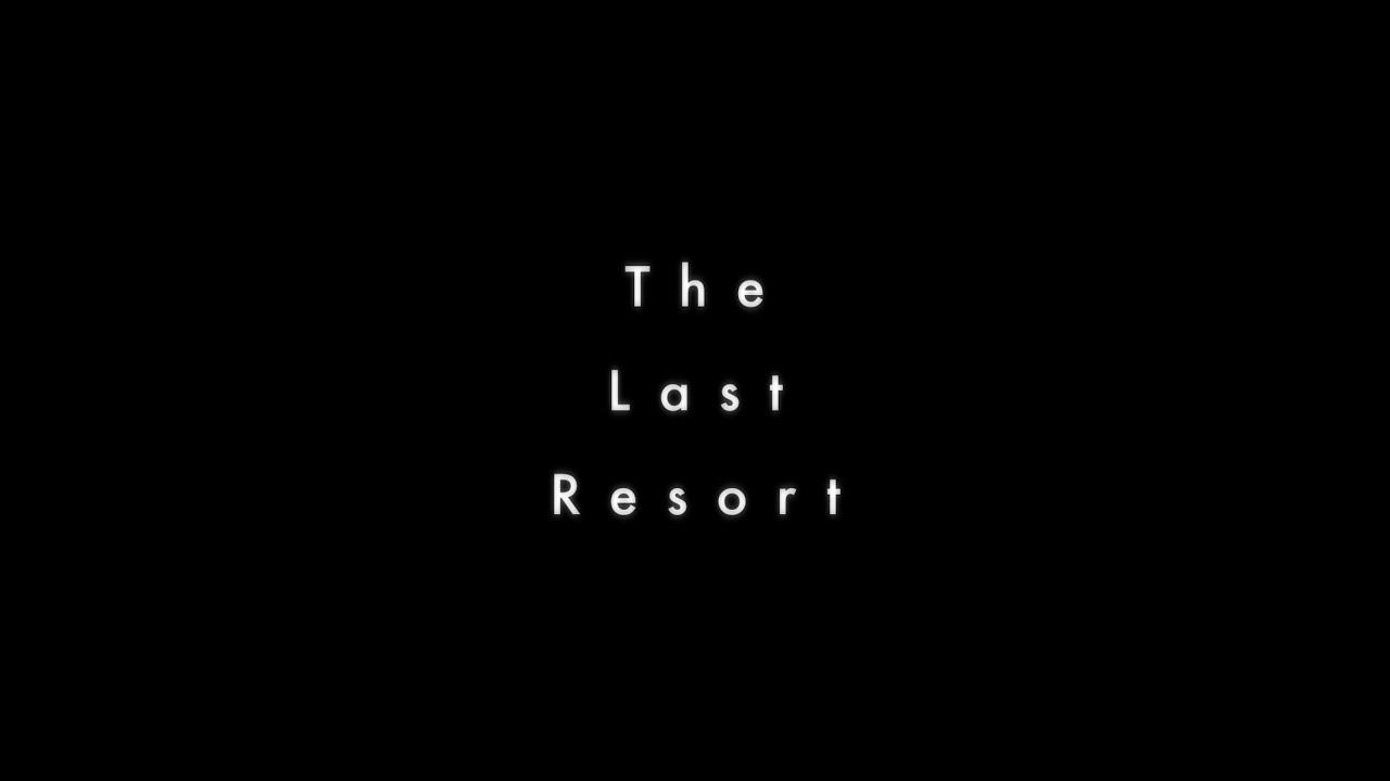The Last Resort Trailer