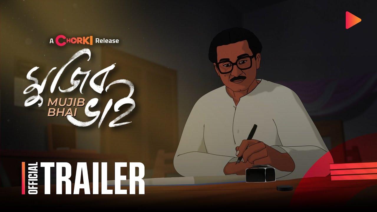 Mujib Bhai Trailer