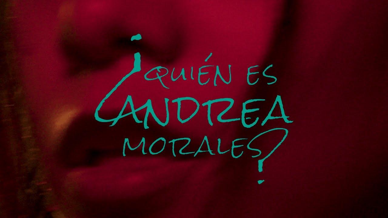 Who is Andrea Morales? Trailer