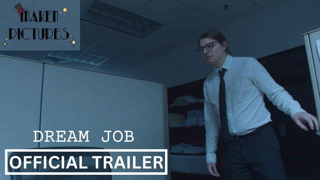Dream Job Trailer