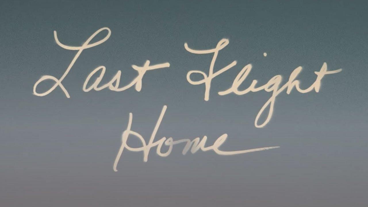 Last Flight Home Trailer