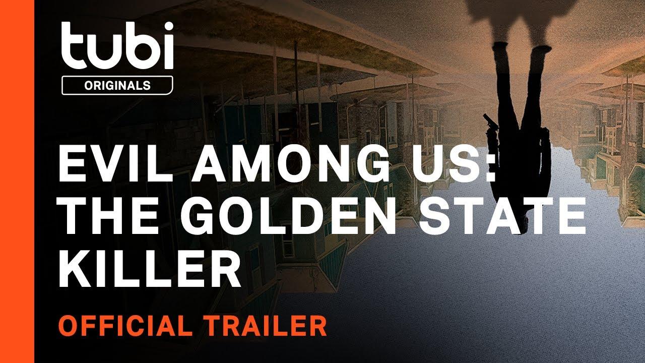 Evil Among Us: The Golden State Killer Trailer