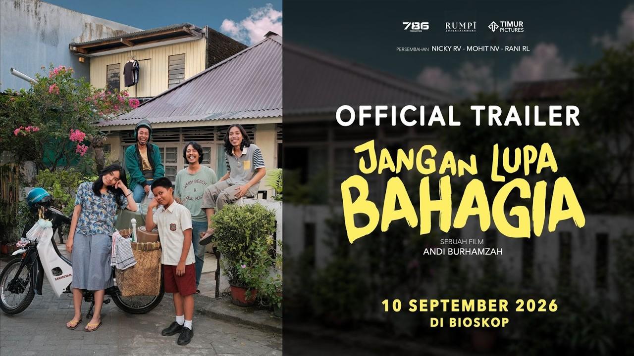 Jangan Lupa Bahagia Trailer