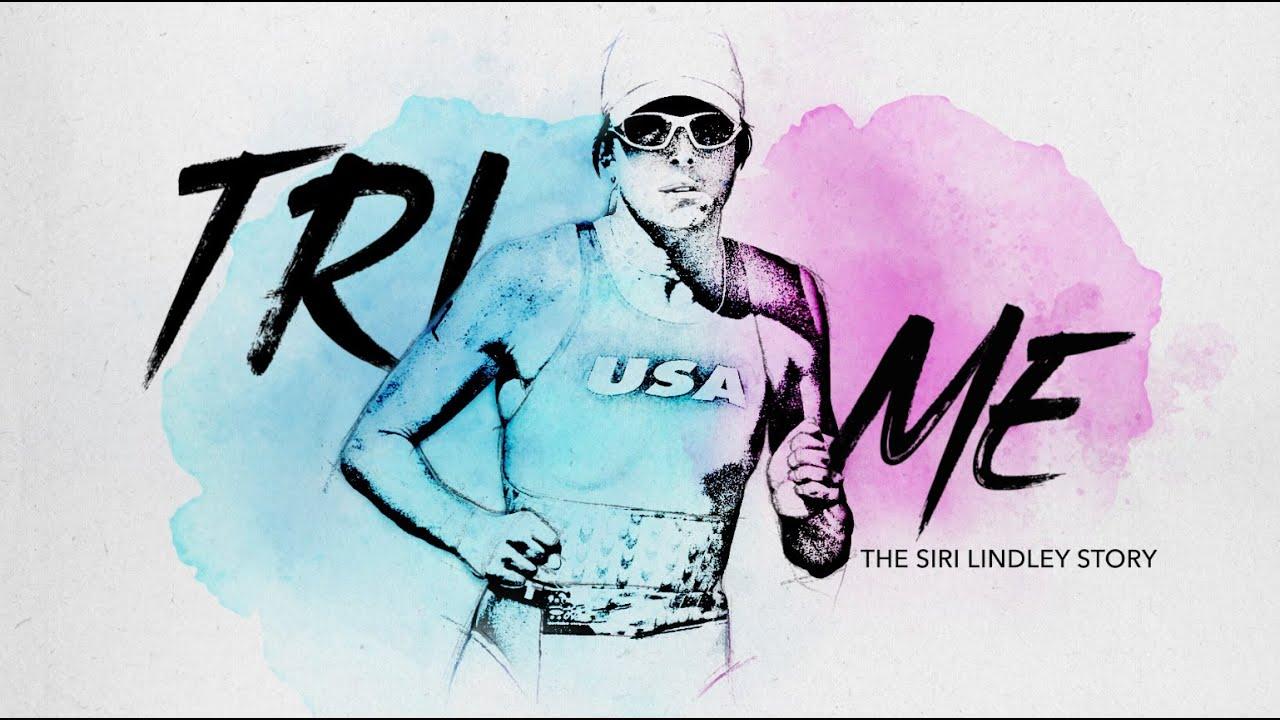 Tri Me: The Siri Lindley Story Trailer