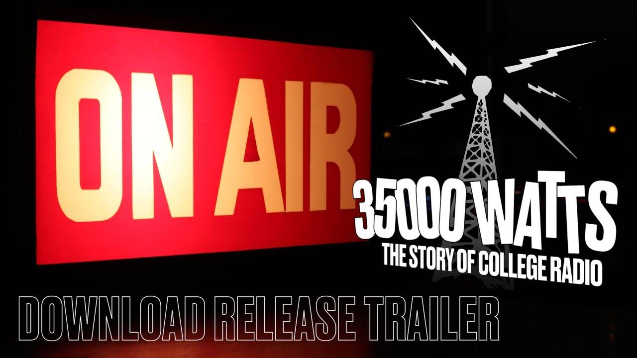 35000 Watts: The Story of College Radio Trailer