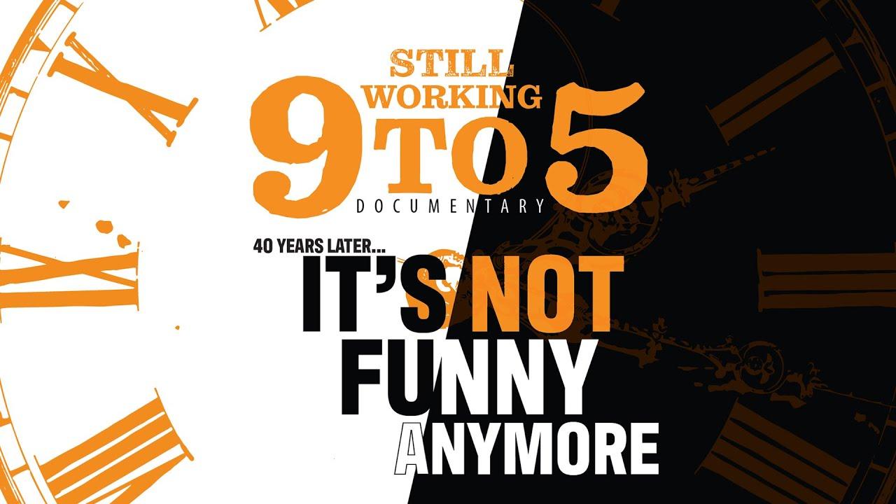 Still Working 9 to 5 Trailer