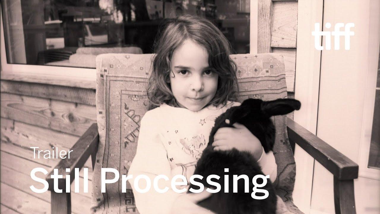 Still Processing Trailer