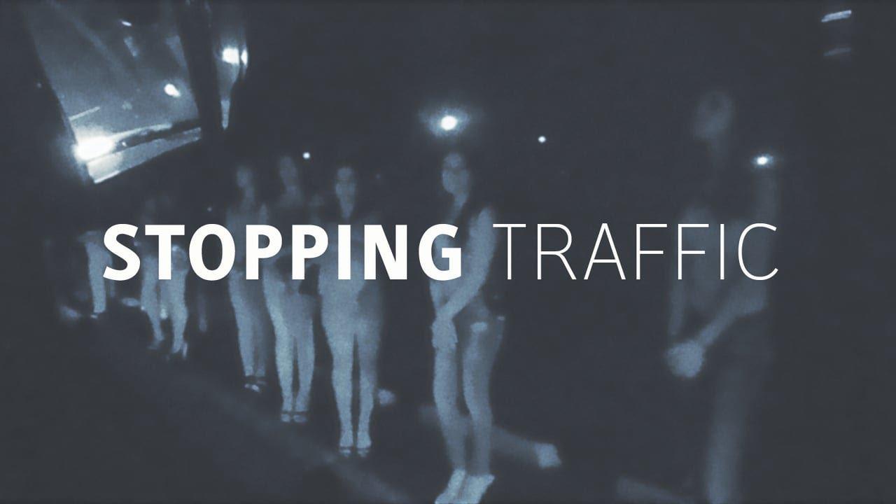 Stopping Traffic: The Movement to End Sex Trafficking Trailer