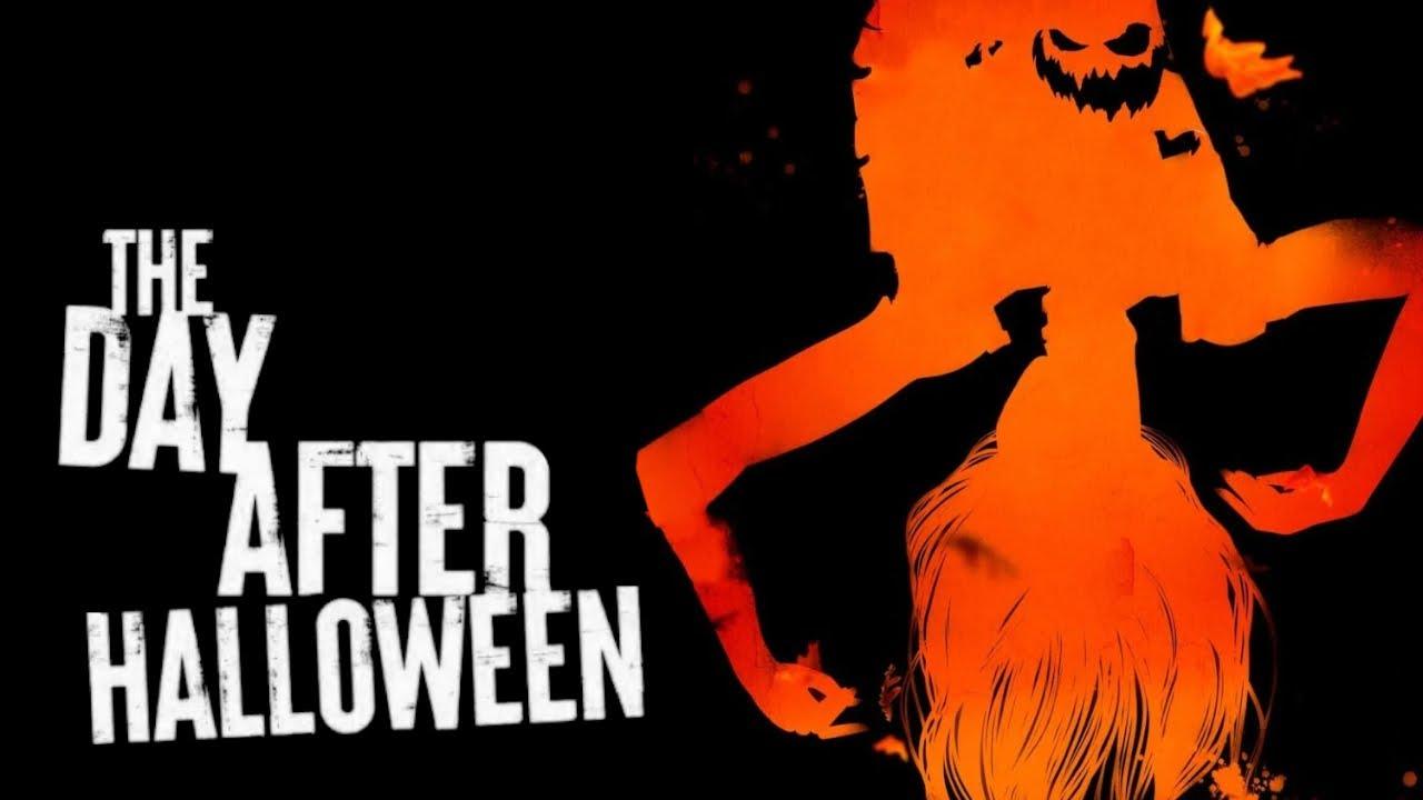 The Day After Halloween Trailer
